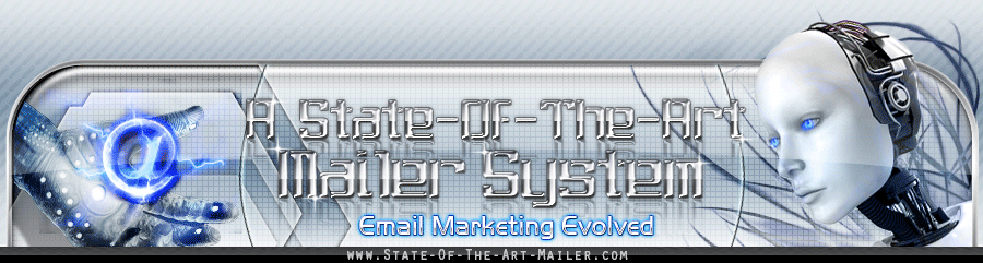 State-Of-The-Art-Mailer System - Email Marketing Is Evolving, Are You Ready To Join The 